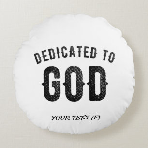 DEDICATED TO GOD COOL  BLACK TEKST ROND KUSSEN