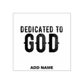 DEDICATED TO GOD COOL BLACK TEKST RUBBERSTEMPEL (Afrduk)