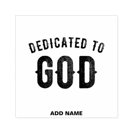 DEDICATED TO GOD COOL BLACK TEKST RUBBERSTEMPEL (Afrduk)