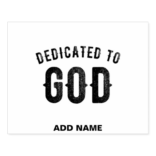 DEDICATED TO GOD COOL BLACK TEKST RUBBERSTEMPEL (Afrduk)