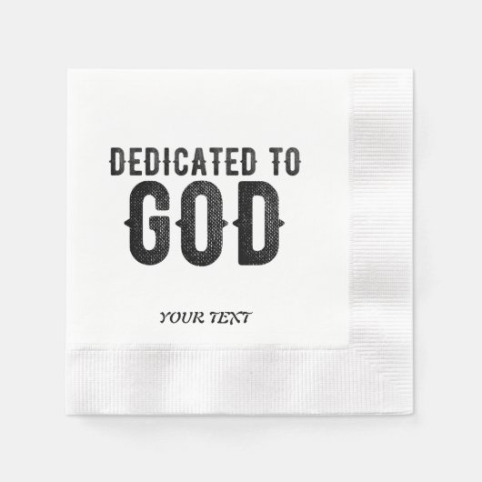 DEDICATED TO GOD  COOL BLACK TEKST SERVET (Voorkant)
