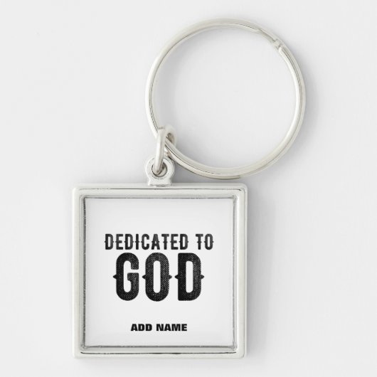 DEDICATED TO GOD COOL BLACK TEKST SLEUTELHANGER (Voorkant)