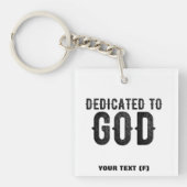 DEDICATED TO GOD  COOL BLACK TEKST SLEUTELHANGER (Voorkant)