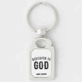 DEDICATED TO GOD COOL  BLACK TEKST SLEUTELHANGER (Voorkant)