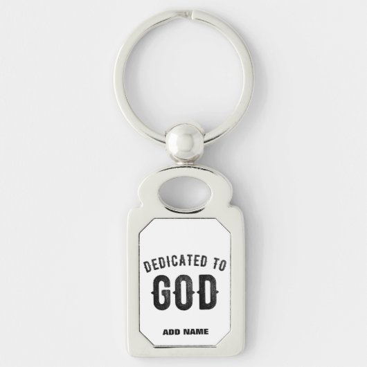 DEDICATED TO GOD COOL  BLACK TEKST SLEUTELHANGER (Voorkant)