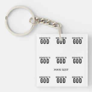 DEDICATED TO GOD  COOL BLACK TEKST SLEUTELHANGER