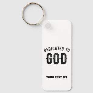 DEDICATED TO GOD COOL BLACK TEKST SLEUTELHANGER