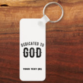 DEDICATED TO GOD COOL  BLACK TEKST SLEUTELHANGER (Achterkant)