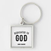 DEDICATED TO GOD COOL  BLACK TEKST SLEUTELHANGER (Voorkant)