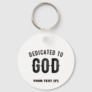 DEDICATED TO GOD COOL  BLACK TEKST SLEUTELHANGER