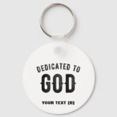 DEDICATED TO GOD COOL BLACK TEKST SLEUTELHANGER (Achterkant)