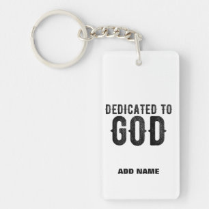 DEDICATED TO GOD  COOL BLACK TEKST SLEUTELHANGER