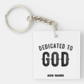 DEDICATED TO GOD COOL  BLACK TEKST SLEUTELHANGER (voorkant)