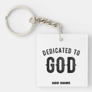 DEDICATED TO GOD COOL  BLACK TEKST SLEUTELHANGER