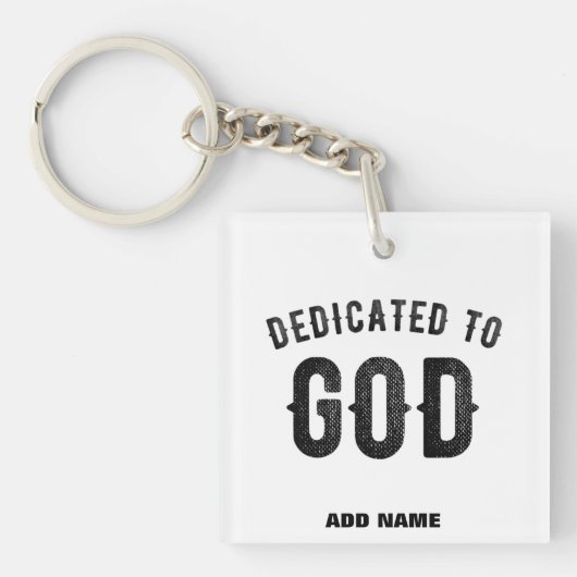 DEDICATED TO GOD COOL  BLACK TEKST SLEUTELHANGER (voorkant)