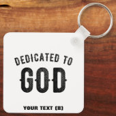 DEDICATED TO GOD COOL  BLACK TEKST SLEUTELHANGER (Achterkant)