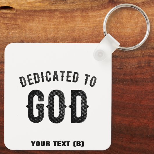 DEDICATED TO GOD COOL  BLACK TEKST SLEUTELHANGER (Achterkant)