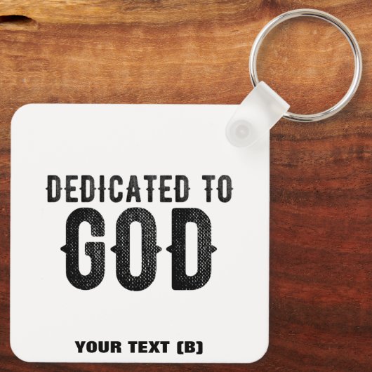 DEDICATED TO GOD  COOL BLACK TEKST SLEUTELHANGER (Achterkant)