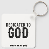 DEDICATED TO GOD  COOL BLACK TEKST SLEUTELHANGER (Achterkant)