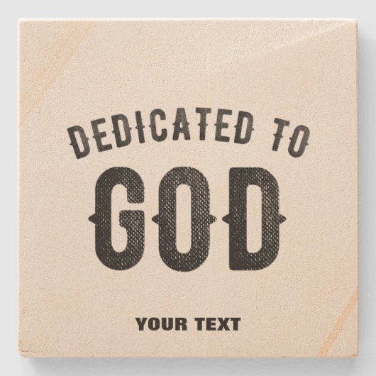 DEDICATED TO GOD COOL  BLACK TEKST STENEN ONDERZETTER (Voorkant)