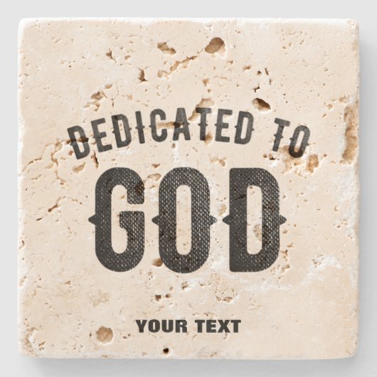 DEDICATED TO GOD COOL BLACK TEKST STENEN ONDERZETTER (Voorkant)