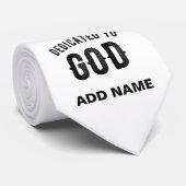 DEDICATED TO GOD COOL  BLACK TEKST STROPDAS (Opgerold)