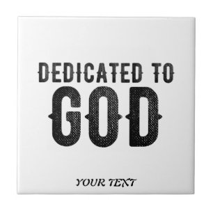DEDICATED TO GOD  COOL BLACK TEKST TEGELTJE