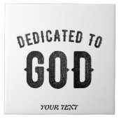 DEDICATED TO GOD COOL  BLACK TEKST TEGELTJE (Voorkant)