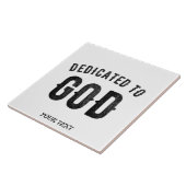 DEDICATED TO GOD COOL  BLACK TEKST TEGELTJE (Zijkant)