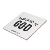 DEDICATED TO GOD COOL BLACK TEKST TEGELTJE (Zijkant)