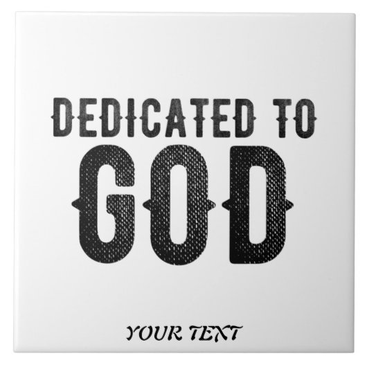 DEDICATED TO GOD COOL BLACK TEKST TEGELTJE (Voorkant)