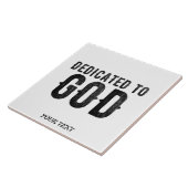 DEDICATED TO GOD COOL BLACK TEKST TEGELTJE (Zijkant)