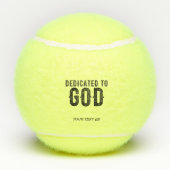 DEDICATED TO GOD COOL BLACK TEKST TENNISBALLEN (Achterkant)
