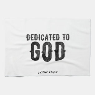 DEDICATED TO GOD  COOL BLACK TEKST THEEDOEK