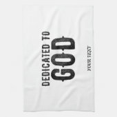 DEDICATED TO GOD  COOL BLACK TEKST THEEDOEK (Verticaal)