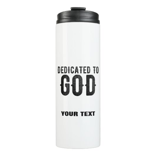 DEDICATED TO GOD COOL BLACK TEKST THERMOSBEKER (Voorkant)