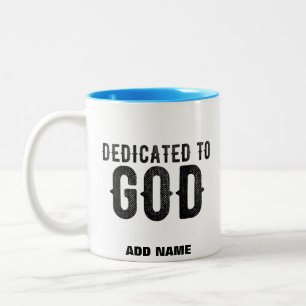 DEDICATED TO GOD  COOL BLACK TEKST TWEEKLEURIGE KOFFIEMOK