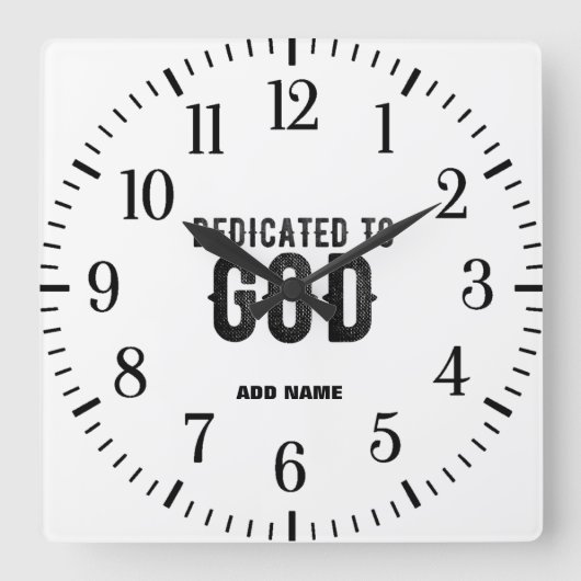 DEDICATED TO GOD COOL BLACK TEKST VIERKANTE KLOK (Voorkant)