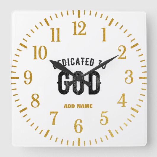 DEDICATED TO GOD COOL  BLACK TEKST VIERKANTE KLOK (Voorkant)