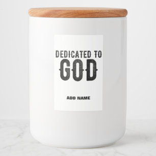 DEDICATED TO GOD  COOL BLACK TEKST VOEDSELCONTAINER ETIKET