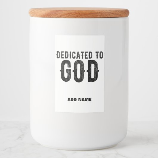 DEDICATED TO GOD  COOL BLACK TEKST VOEDSELCONTAINER ETIKET (Voorkant)