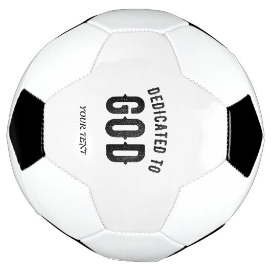 DEDICATED TO GOD COOL BLACK TEKST VOETBAL (Gedraaid)