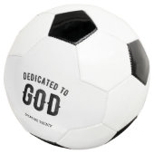 DEDICATED TO GOD COOL  BLACK TEKST VOETBAL (Drie kwart)