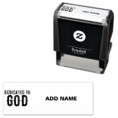 DEDICATED TO GOD  COOL BLACK TEKST  ZELFINKTENDE STEMPEL (In situ)