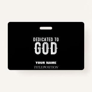 DEDICATED TO GOD COOL WHITE TEKST BADGE