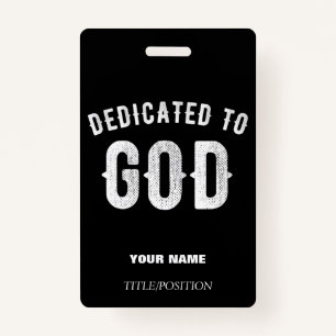 DEDICATED TO GOD COOL WHITE TEKST BADGE