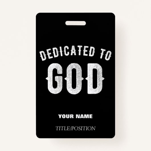 DEDICATED TO GOD  COOL WHITE TEKST BADGE (Voorkant)
