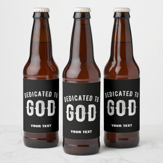 DEDICATED TO GOD  COOL WHITE TEKST BIER ETIKET (Flessen)