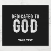 DEDICATED TO GOD COOL  WHITE TEKST BIER ETIKET (Enkel label)