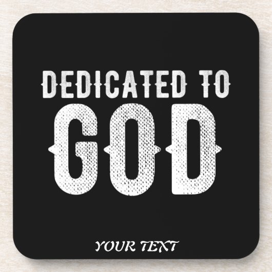 DEDICATED TO GOD COOL WHITE TEKST BIER ONDERZETTER (Voorkant)